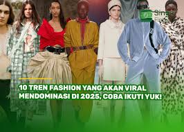 Fashion Terbaru Indonesia 2025: Tren, Gaya, dan Industri yang Berkembang